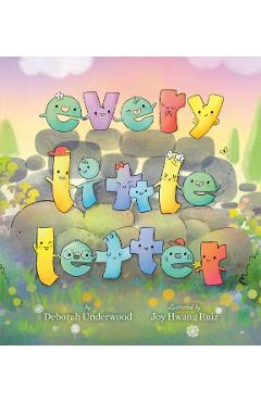 Every Little Letter - Deborah Underwood
