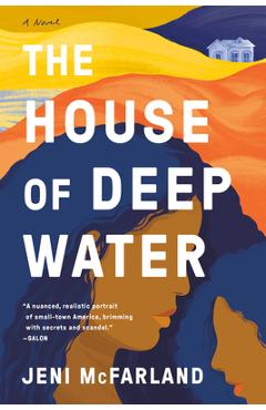 Coperta cărții 'The House of Deep Water - Jeni Mcfarland'