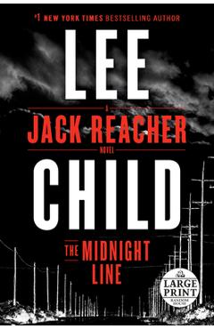 Coperta cărții 'The Midnight Line: A Jack Reacher Novel - Lee Child'