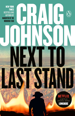 Next to Last Stand: A Longmire Mystery - Craig Johnson