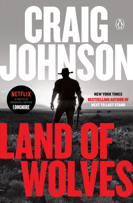 Land of Wolves: A Longmire Mystery - Craig Johnson
