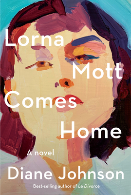 Lorna Mott Comes Home - Diane Johnson