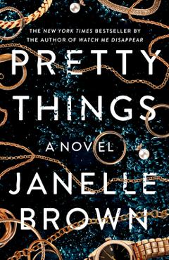 Coperta cărții 'Pretty Things - Janelle Brown'