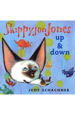 Poza produsului Skippyjon Jones: Up and Down - Judy Schachner