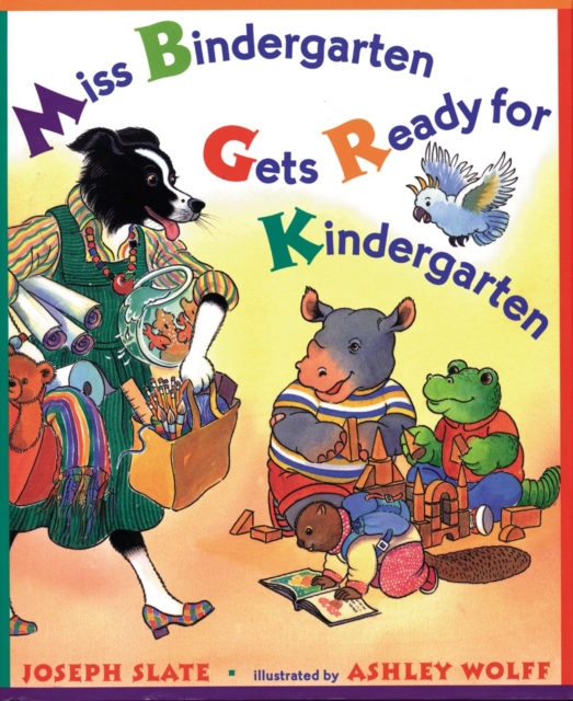 Miss Bindergarten Gets Ready for Kindergarten - Joseph Slate