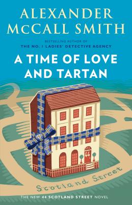 Coperta cărții 'A Time of Love and Tartan: 44 Scotland Street Series (12) - Alexander Mccall Smith'
