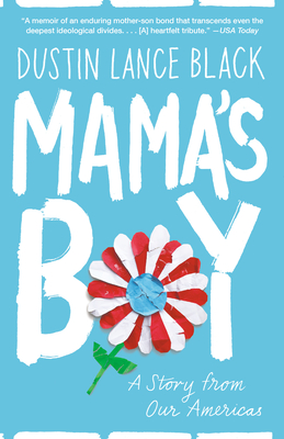 Mama's Boy: A Story from Our Americas - Dustin Lance Black