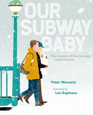 Our Subway Baby - Peter Mercurio