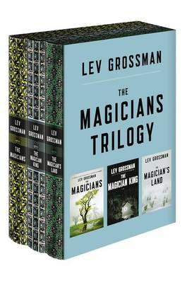 The Magicians Trilogy Boxed Set: The Magicians; The Magician King; The Magician's Land - Lev Grossman