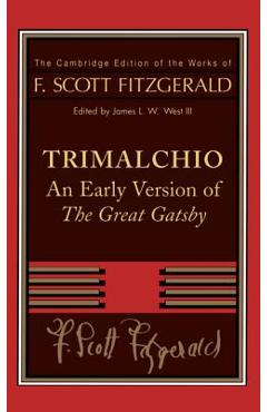 Poza produsului Trimalchio: An Early Version of the Great Gatsby - F. Scott Fitzgerald