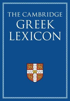 The Cambridge Greek Lexicon 2 Volume Hardback Set - Faculty Of Classics