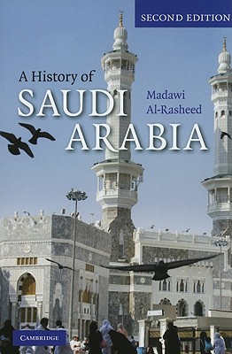 A History of Saudi Arabia - Madawi Al-rasheed