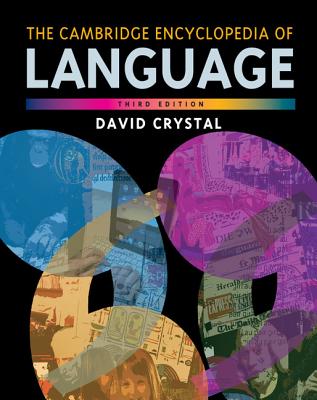 The Cambridge Encyclopedia of Language - David Crystal