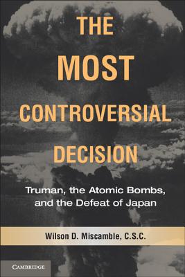 The Most Controversial Decision - C. S. C. Wilson D. Miscamble