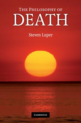 The Philosophy of Death - Steven Luper