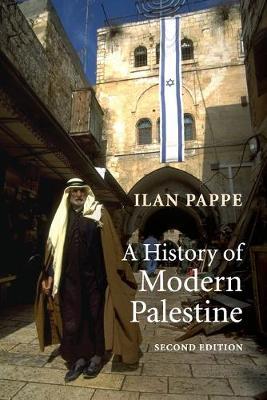 A History of Modern Palestine - Ilan Pappe