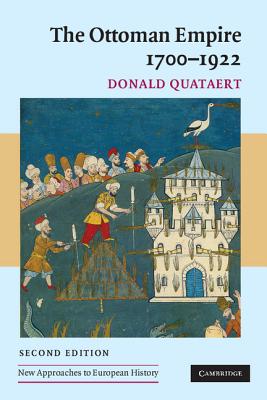 The Ottoman Empire, 1700-1922 2ed - Donald Quataert