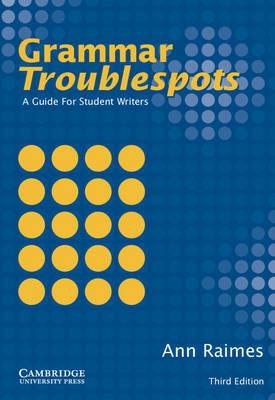 Grammar Troublespots: A Guide for Student Writers - Ann Raimes