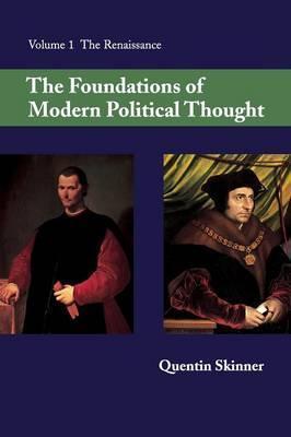 The Foundations of Modern Political Thought - Quentin Skinner