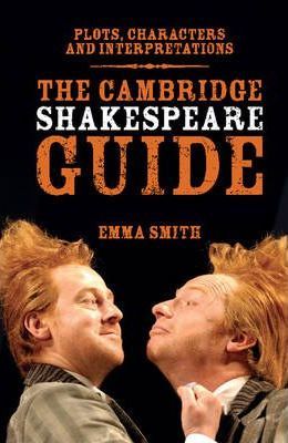 The Cambridge Shakespeare Guide - Emma Smith