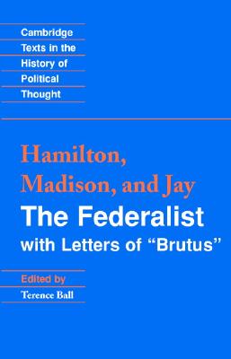 Coperta cărții 'The Federalist: With Letters of Brutus - Alexander Hamilton'