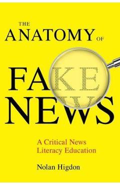 Poza produsului The Anatomy of Fake News: A Critical News Literacy Education - Nolan Higdon