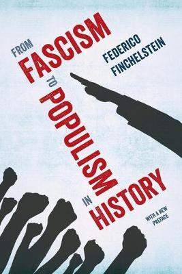 From Fascism to Populism in History - Federico Finchelstein