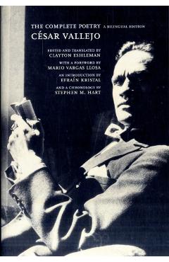 The Complete Poetry: A Bilingual Edition - Cesar Vallejo