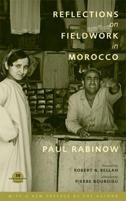 Reflections on Fieldwork in Morocco - Paul Rabinow