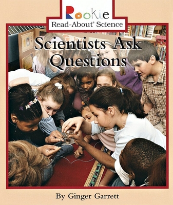 Scientists Ask Questions - Ginger Garrett