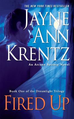 Fired Up - Jayne Ann Krentz