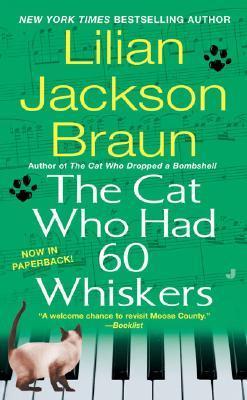 The Cat Who Had 60 Whiskers - Lilian Jackson Braun