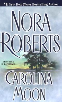 Carolina Moon - Nora Roberts