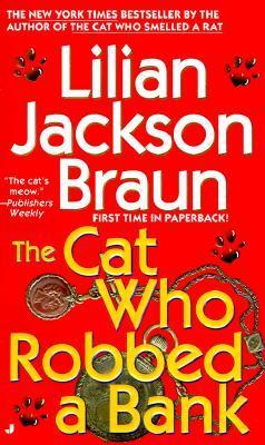 The Cat Who Robbed a Bank - Lilian Jackson Braun