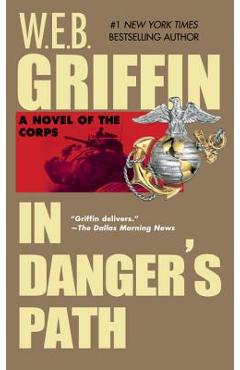 In Danger's Path - W. E. B. Griffin