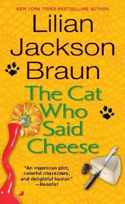 The Cat Who Said Cheese - Lilian Jackson Braun
