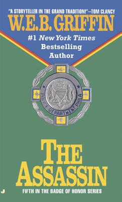 The Assassin - W. E. B. Griffin