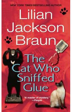 Coperta cărții 'The Cat Who Sniffed Glue - Lilian Jackson Braun'