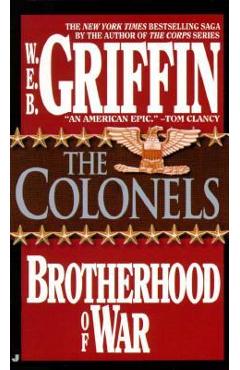 Coperta cărții 'The Colonels - W. E. B. Griffin'