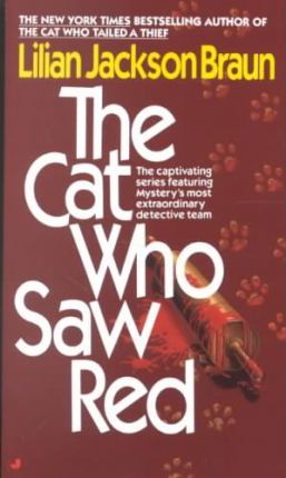 The Cat Who Saw Red - Lilian Jackson Braun