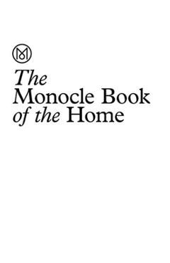 The Monocle Book of Homes - Tyler Brl