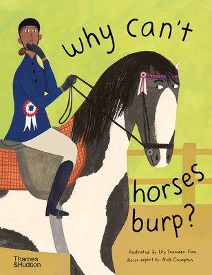 Why Can't Horses Burp?: Curious Questions about Your Favorite Pets - Nick Crumpton