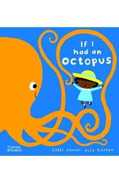 If I Had an Octopus - Gabby Dawnay