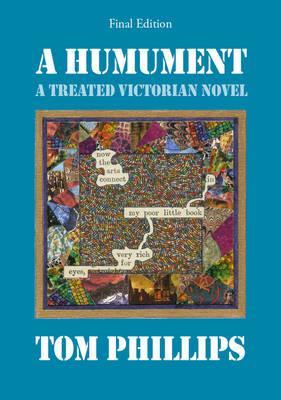 A Humument: A Treated Victorian Novel - Tom Phillips