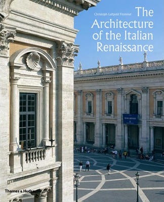 The Architecture of the Italian Renaissance - Christoph L. Frommel