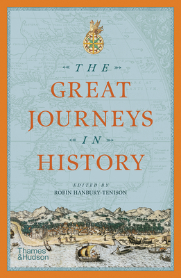 The Great Journeys in History - Robin Hanbury-tenison