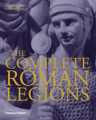 The Complete Roman Legions - Nigel Pollard