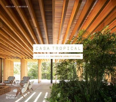 Casa Tropical: Houses by Jacobsen Arquitetura - Philip Jodidio