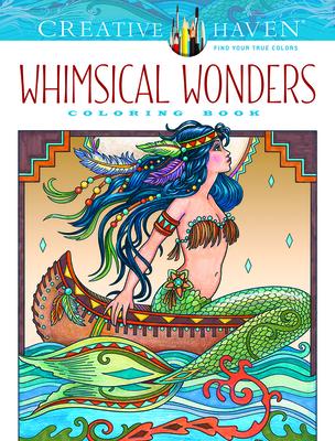 Creative Haven Whimsical Wonders Coloring Book - Marjorie Sarnat