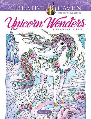 Creative Haven Unicorn Wonders Coloring Book - Marjorie Sarnat